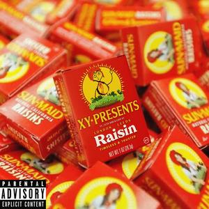 Raisin (feat. J3.XY, Kais & Latif XY) [Explicit]