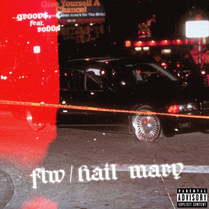 Ftw / Hail Mary (Explicit)