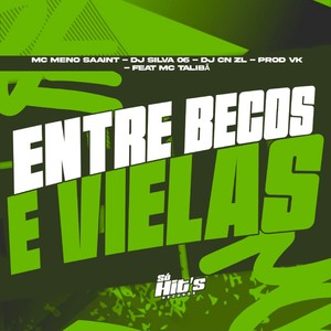 Entre Becos e Vielas (Explicit)
