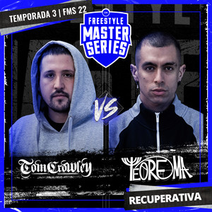 Teorema Vs Tom Crowley - Recuperativa - FMS CHILE T3 2021-2022 Jornada 7 (Live) [Explicit]