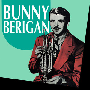 Presenting Bunny Berigan