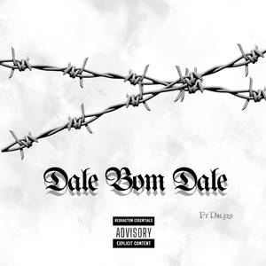 Dale Bom Dale (Explicit)