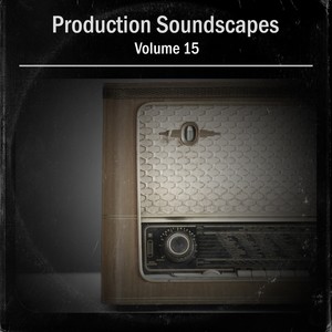 Production Soundscapes, Vol. 15