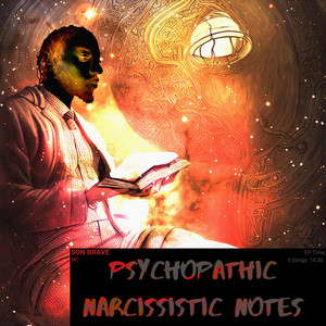 Psychopathic Narcissistic Notes (Explicit)