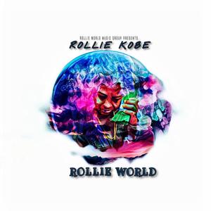 Rollie World (Explicit)