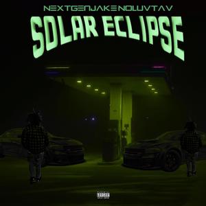 Solar Ecl!pse (feat. Next Gen Jake) (Explicit)