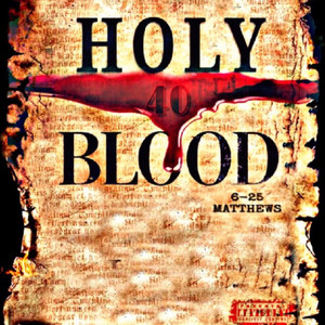 Holy Blood (Explicit)