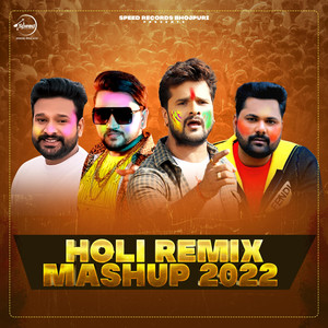 Holi Remix Mashup 2022