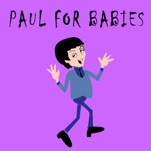 Paul for Babies