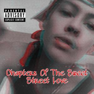 Chapters Of The Sweet Street Love (Explicit)