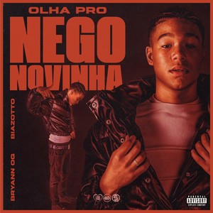 Olha pro Nego Novinha (Explicit)