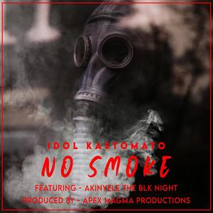 NO SMOKE (feat. Akinyele The Blk Night) [Explicit]