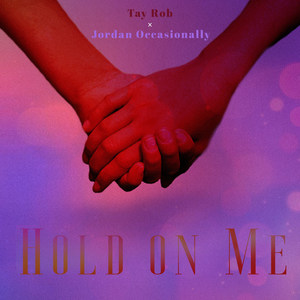 Hold on Me