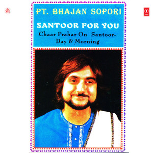 Santoor Sublime (Chaar Prahar On Santoor-Evening)