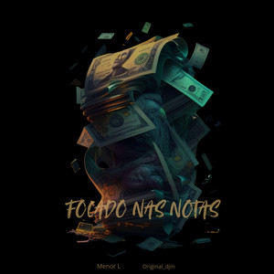 Focado nas Nota (Explicit)