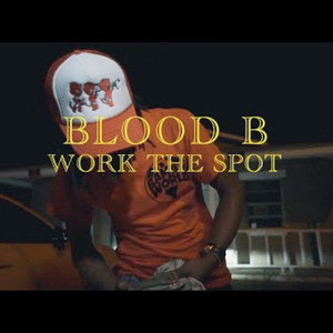 Work the Spot (Explicit)