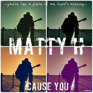 Cause You