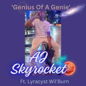 Genius Of A Genie (feat. LYRACYST WIL'BURN) (Explicit)