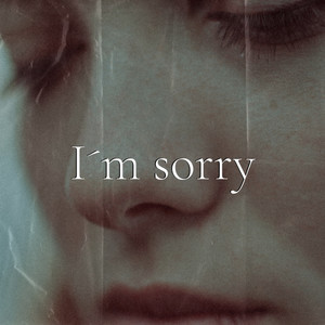 Im Sorry