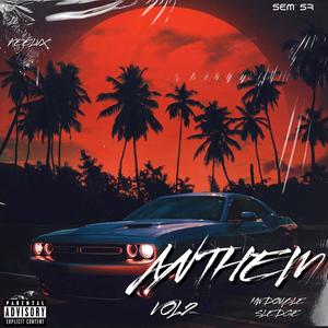 Anthem (feat. Keelux, Matthew May & Sem Sr) (Volume 2)