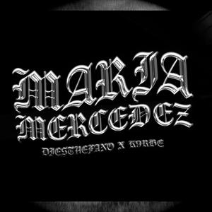 Maria Mercedez (feat. k9rbe) [Explicit]