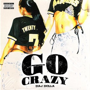 Go Crazy (Explicit)