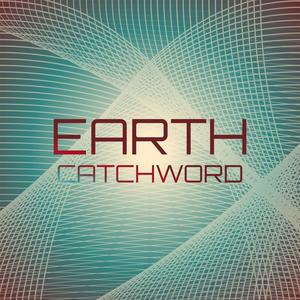 Earth Catchword