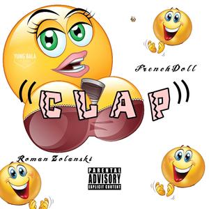 CLAP(feat. French Doll) (Explicit)