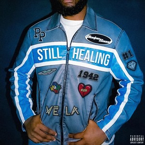 STILL HEALING (Explicit)