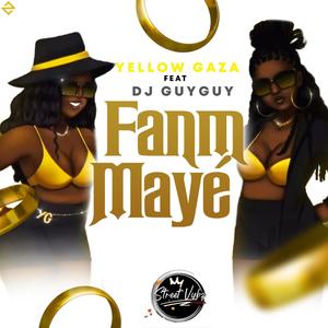 Fanm Mayé (feat. Yellow Gaza Girls)