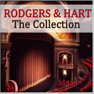 Rodgers & Hart - The Collection