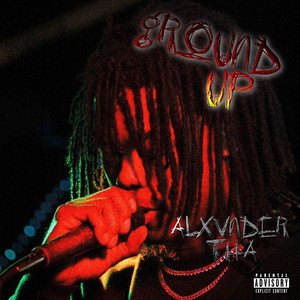 Ground Up (Explicit)