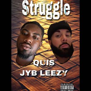 Struggle (feat. JYB Leezy) (Explicit)