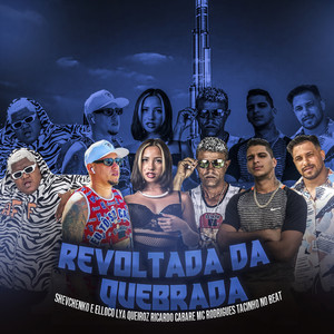 Revoltada da Quebrada(feat. Mc Rodrigues & Tacinho No Beat) (Explicit)