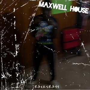 Maxwell House (Explicit)