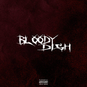 BLOODY DISH (Explicit)