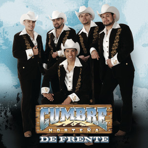 Cumbre Norteña - Recordándote (Album Version)
