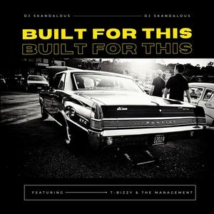 ReBuilt For This (feat. T-Bizzy & The Management & MVG) (Explicit)