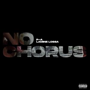 No Chorus (feat. Lamine løssa) [Explicit]