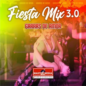 Fiesta Mix 3.0 Garras de Amor (En Vivo)