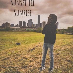 Sunset Til Sunrise (Explicit)