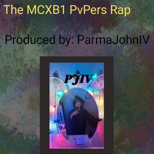 The MCXB1 PvPers Rap