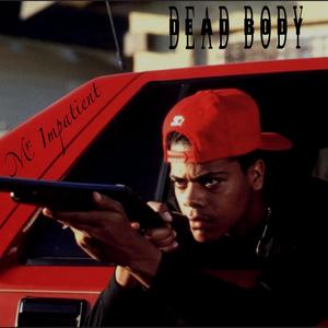 DEAD BODY (Explicit)