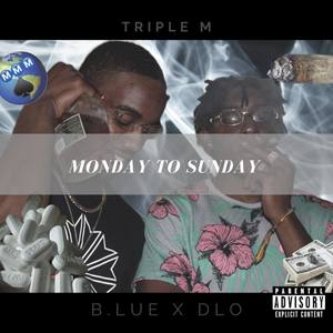 Monday To Sunday (Explicit)