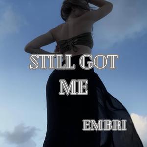 Still Got Me (Explicit)