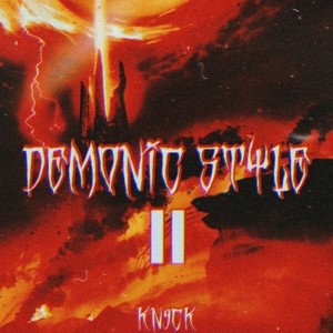 Demonic Style II (Explicit)