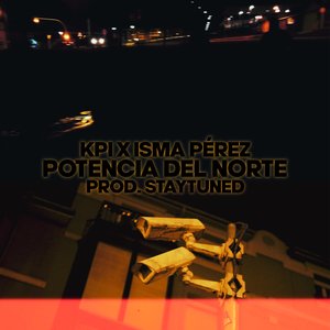 POTENCIA DEL NORTE (Explicit)