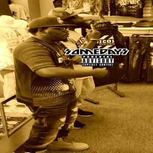 Somedays(feat. Big Chris Da Lyricist) (Explicit)