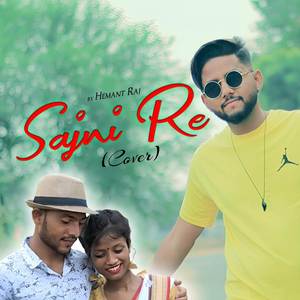 Sajni Re (COVER版)