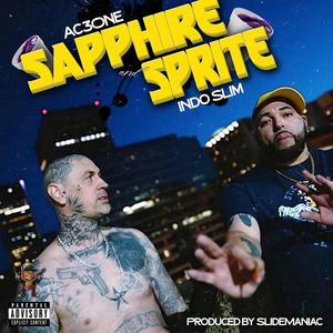 Sapphire and Sprite (feat. AC3One) [Explicit]